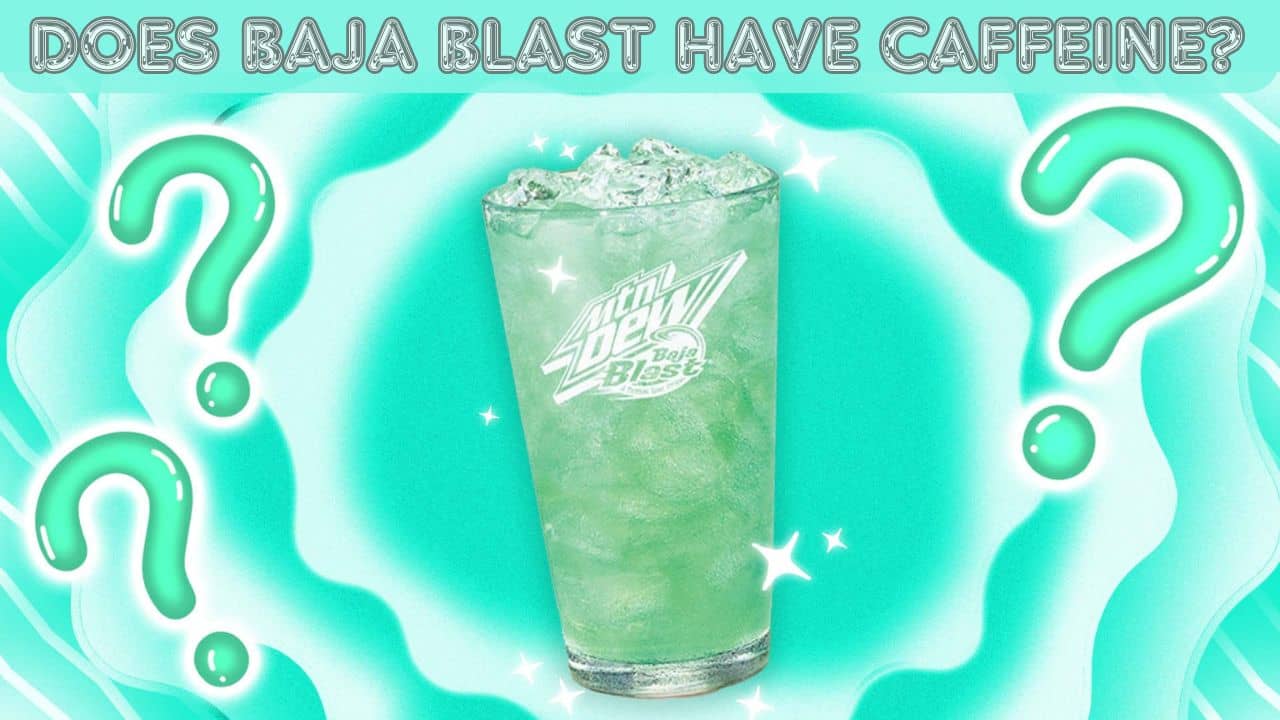 Does Baja Blast Have Caffeine?