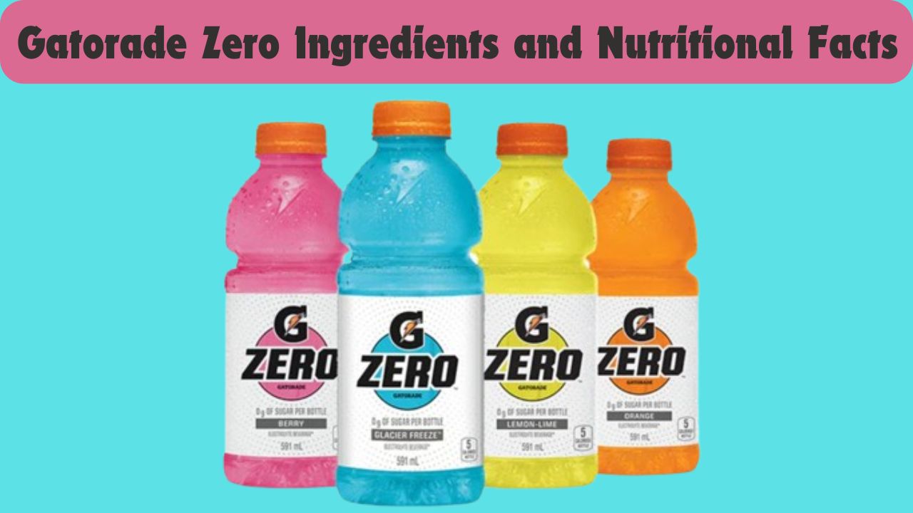 Gatorade Zero Ingredients and Nutritional Facts