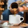 How Much Caffeine in Turkish Coffee make