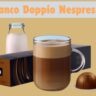 Bianco Doppio Nespresso