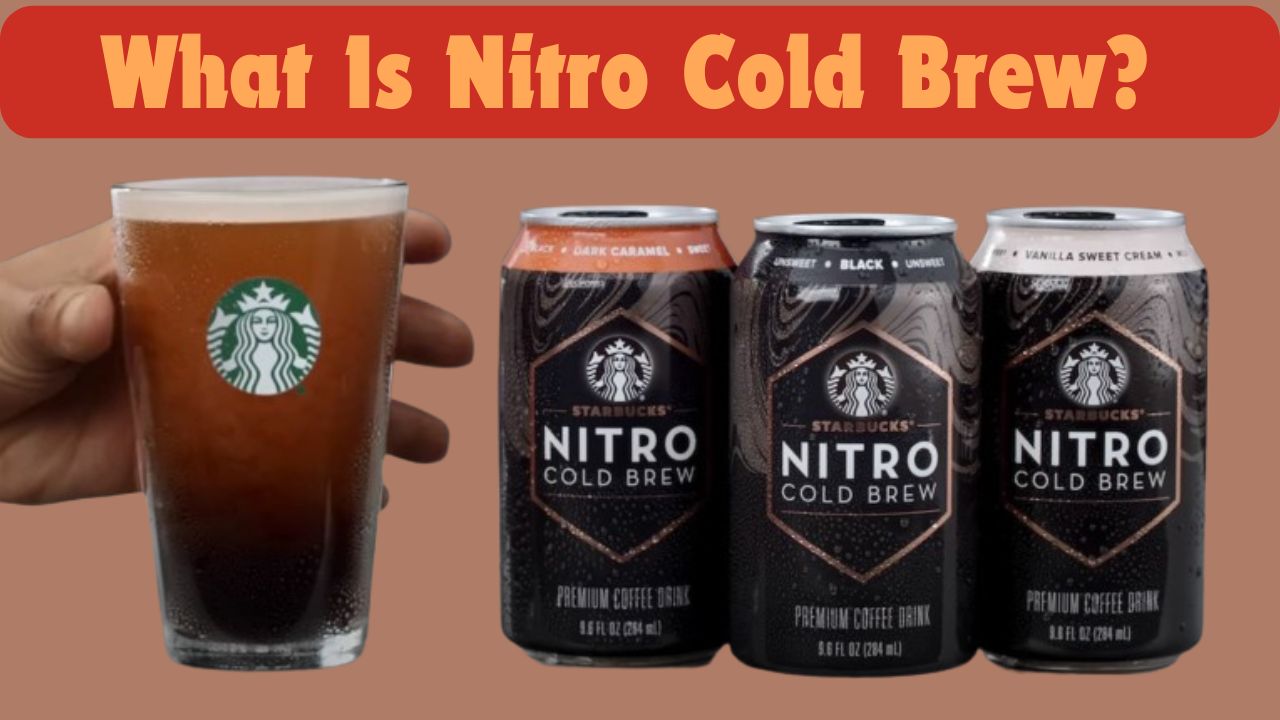 What Is Nitro Cold Brew And How to Make