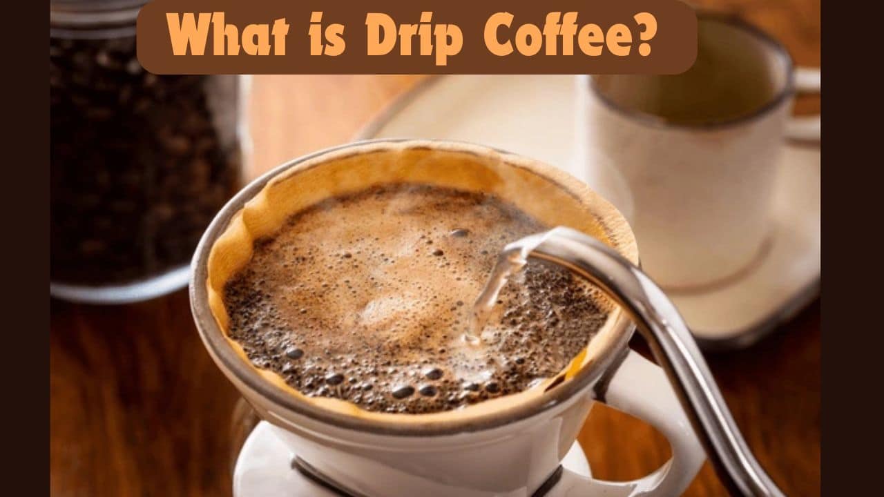 What is Drip Coffee