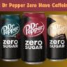 Does Dr Pepper Zero Have Caffeine?