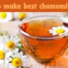 best chamomile tea and Health benefits