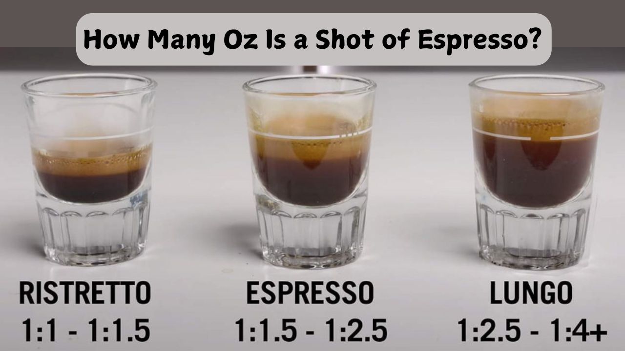 How Many Oz Is a Shot of Espresso?