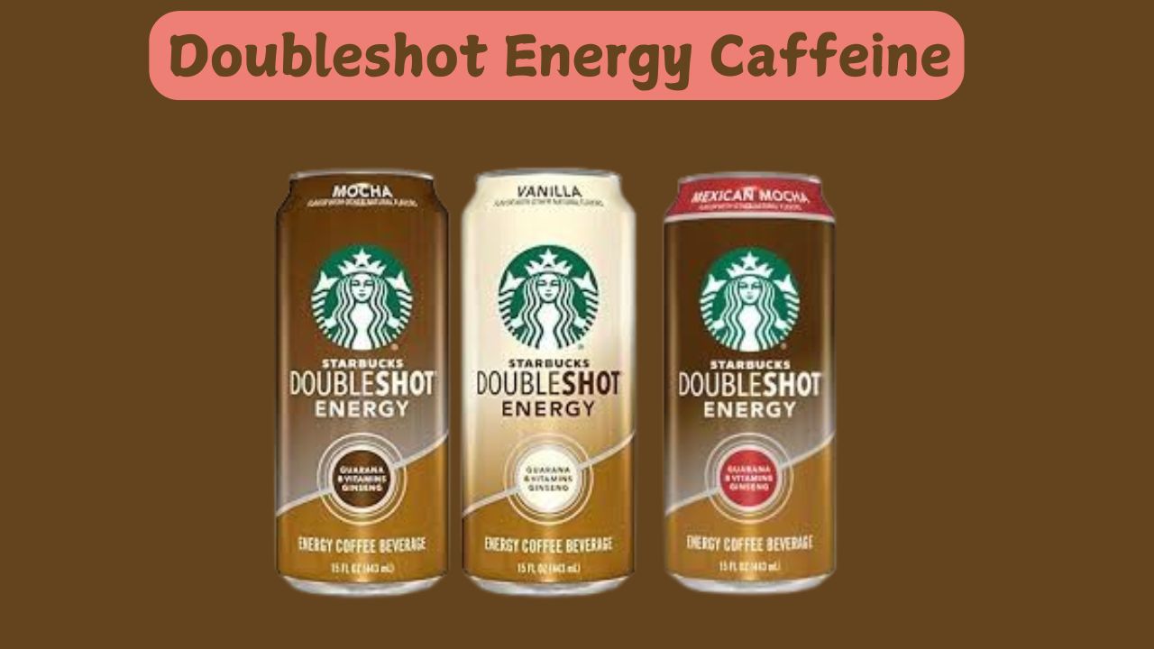 How Much Starbucks Doubleshot Energy Caffeine?